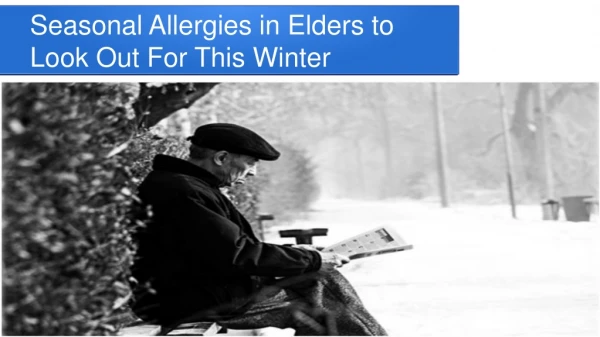 Seasonal Allergies in Elders to Look Out For This Winter
