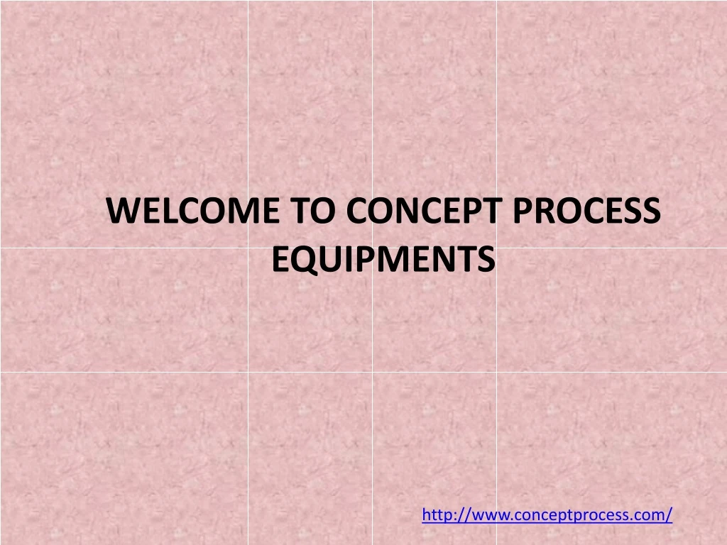 welcome to concept process equipments