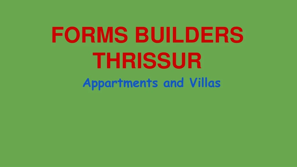 forms builders thrissur