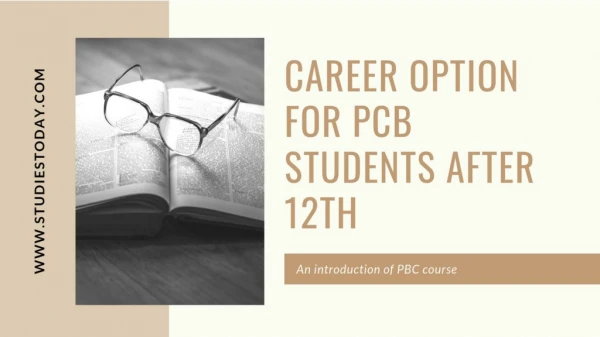 Career option for PBC students after 12th
