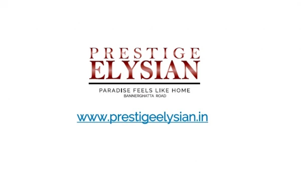 Prestige Elysian Properties Priced Below 60 Lacs In Bangalore