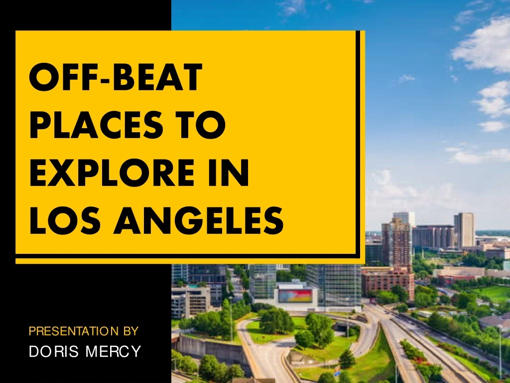 off beat places to explore in los angeles