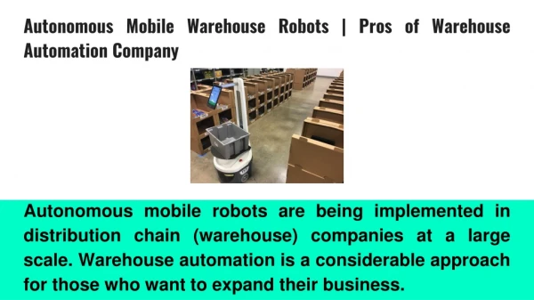 Autonomous Mobile Warehouse Robots| Pros of Warehouse Automation Company