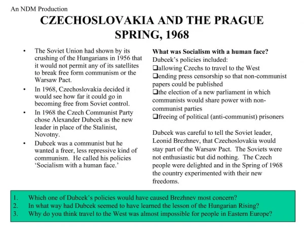 CZECHOSLOVAKIA AND THE PRAGUE SPRING, 1968