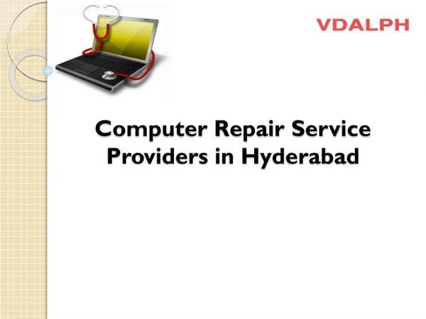 Computer Repair Service Providers in Hyderabad