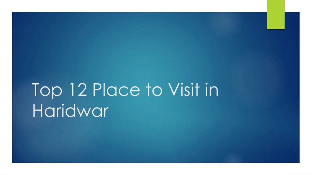 top 12 place to visit in haridwar