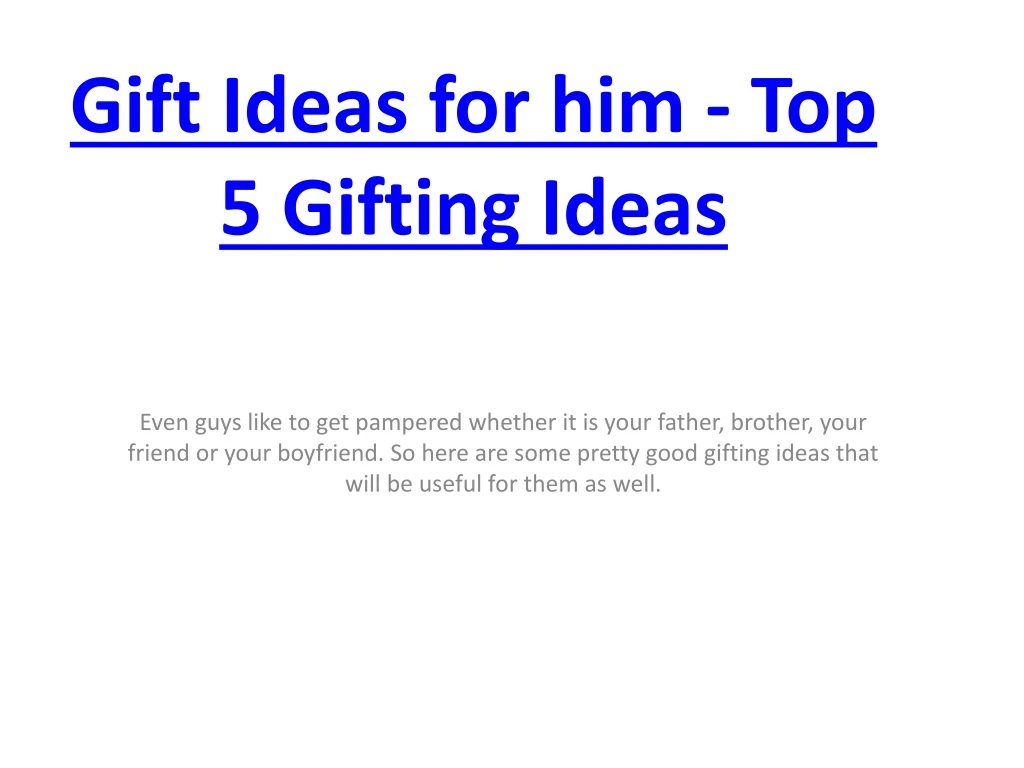 gift ideas for him top 5 gifting ideas