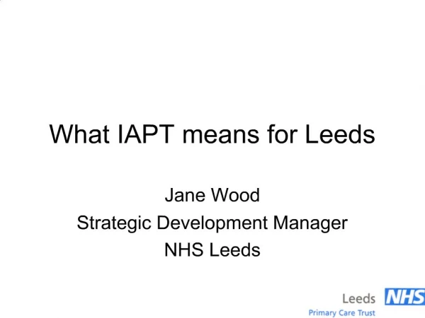 What IAPT means for Leeds