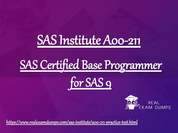 SAS Institute A00-211 Dumps - Pass SAS Institute A00-211 Exam - Realexamdumps.com