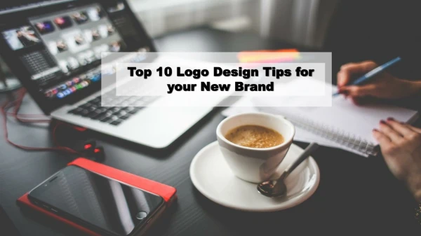 Top 10 Logo Design Tips for your New Brand