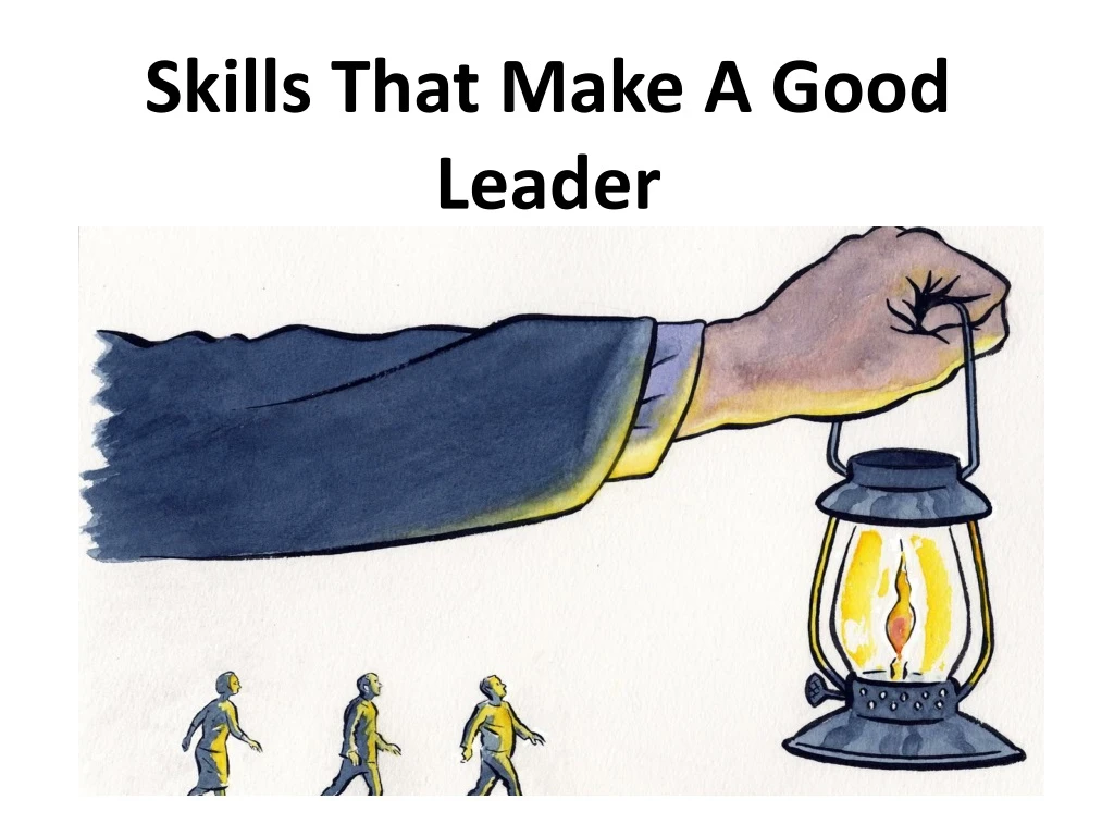 skills that make a good leader