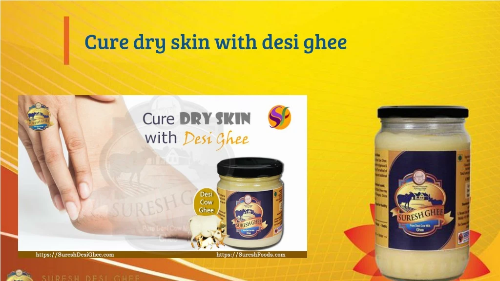 cure dry skin with desi ghee