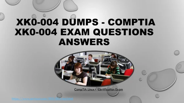 Certsout CompTIA XK0-004 Exam Dumps 2019