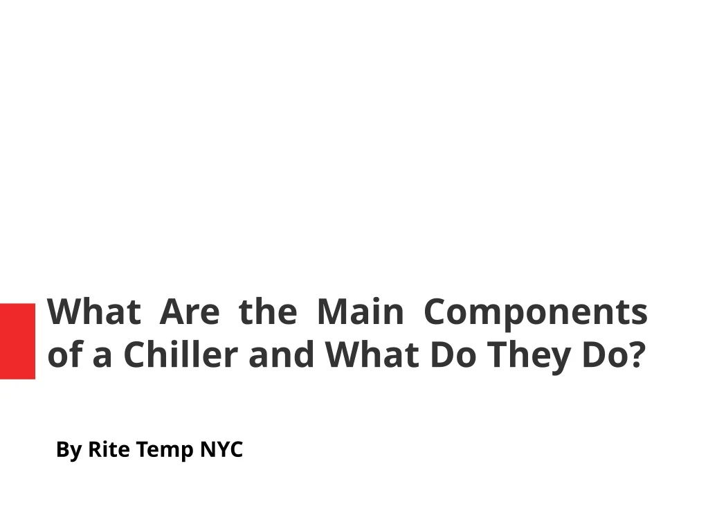 what are the main components of a chiller