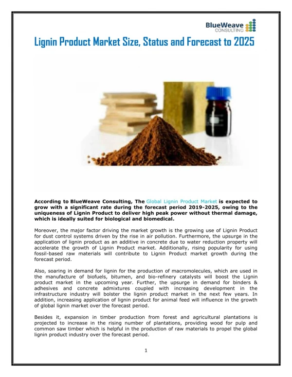 Global Lignin Product Market is expected to grow with a significant rate during the forecast period 2019-2025