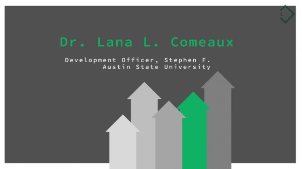 Dr. Lana L. Comeaux - Provides Consultation in Community Services