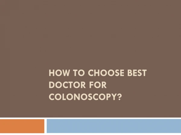 How to Choose Best Doctor for Colonoscopy?