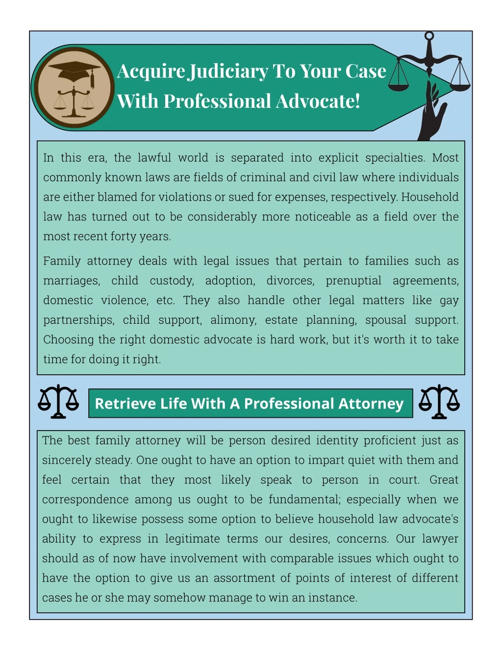acquire judiciary to your case with professional