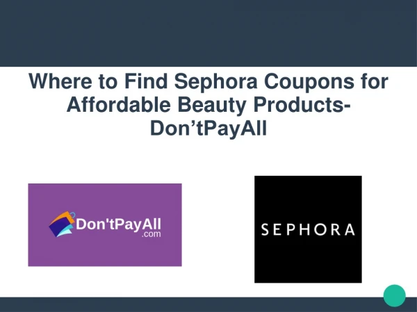 Purchase at Lowest Possible Rates with Sephora Coupons