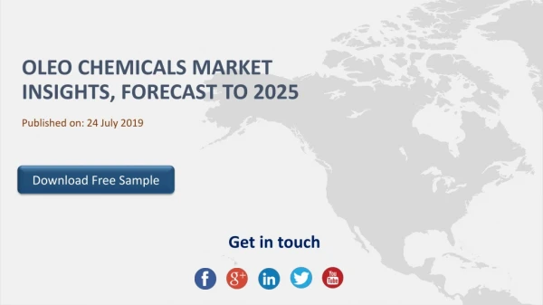 Global Oleo Chemicals Market Insights, Forecast to 2025