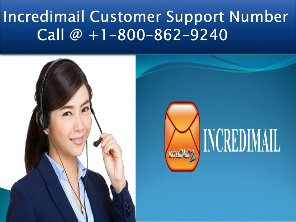 incredimail customer support number call @ 1 800 862 9240