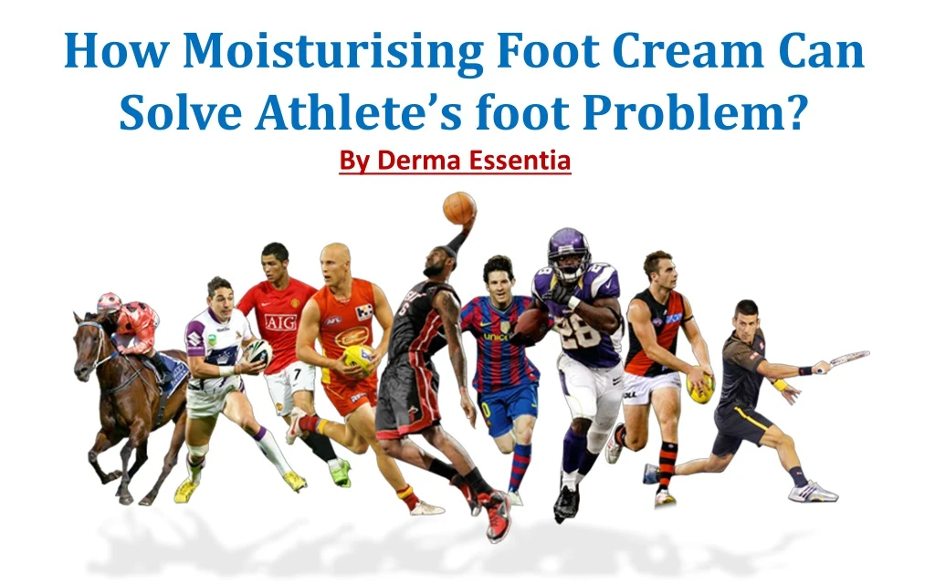 how moisturising foot cream can solve athlete