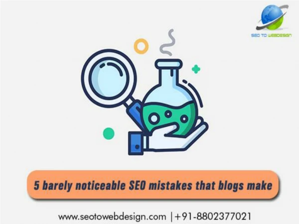 5 Barely Noticeable SEO Mistakes that Blogs Make
