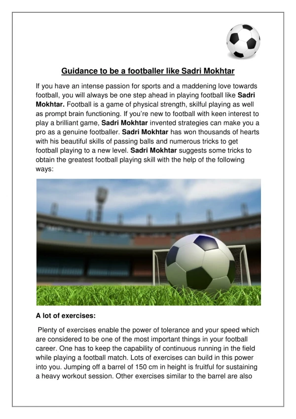 Guidance to be a footballer like Sadri Mokhtar