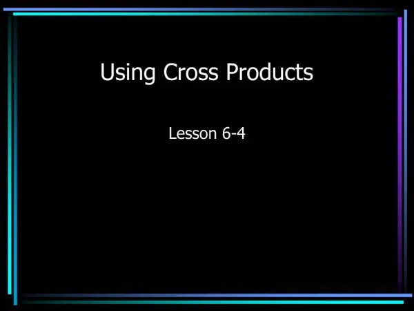 Using Cross Products