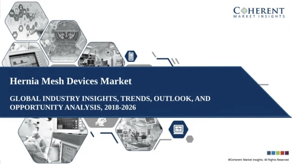 Hernia Mesh Devices Market - Global Industry Insights, Trends, Outlook,