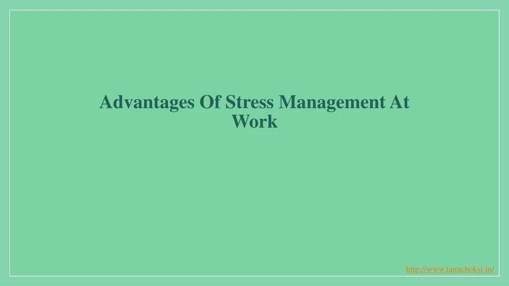 advantages of stress management at work
