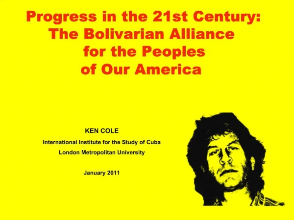Progress in the 21st Century: The Bolivarian Alliance for the Peoples of Our America