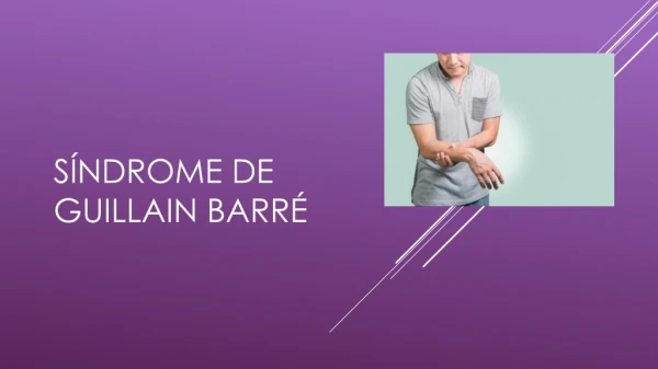 SÍNDROME DE GUILLAIN BARRÉ