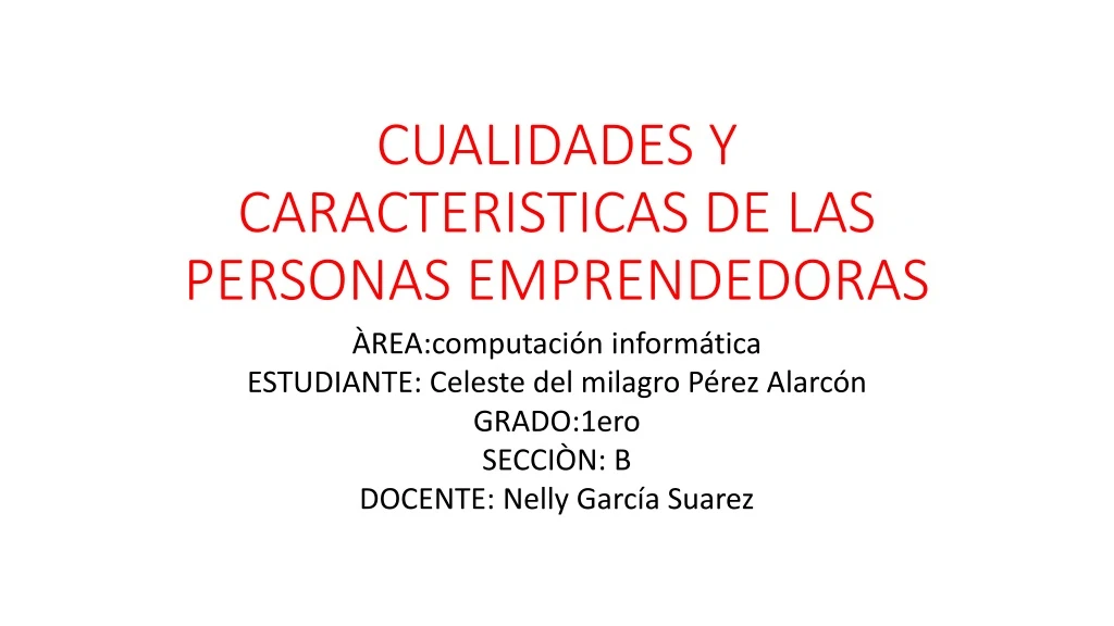 cualidades y caracteristicas de las personas emprendedoras