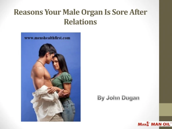 Reasons Your Male Organ Is Sore After Relations