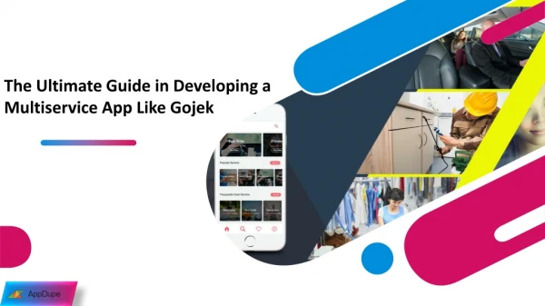 The Ultimate Guide in Developing a Multiservice App like Gojek