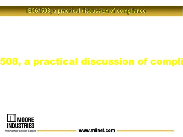 IEC61508, a practical discussion of compliance