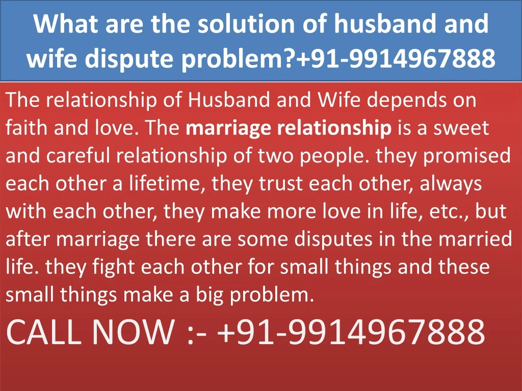 what are the solution of husband and wife dispute problem 91 9914967888