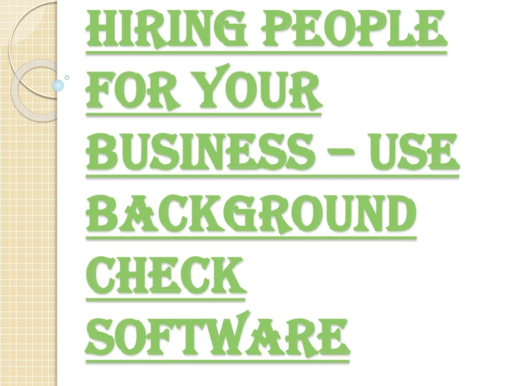 hiring people for your business use background check software