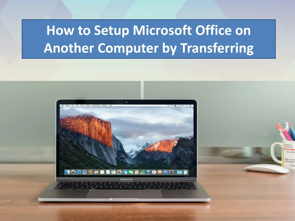 how to setup microsoft office on another computer