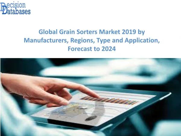 Worldwide Grain Sorters Market and Forecast Report 2019-2024