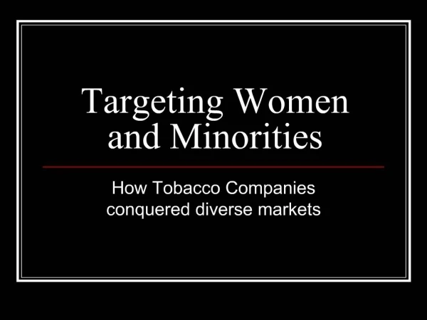 Targeting Women and Minorities