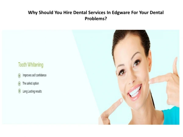 Why Should You Hire Dental Services In Edgware For Your Dental Problems?
