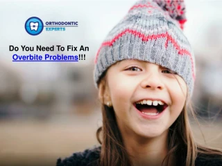 Overbite Problems | Orthodontic Experts - slide 1
