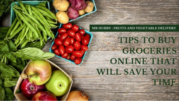 Tips To Buy Groceries Online That Will Save Your Time