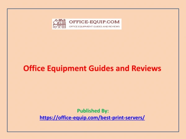 Office Equipment Guides and Reviews