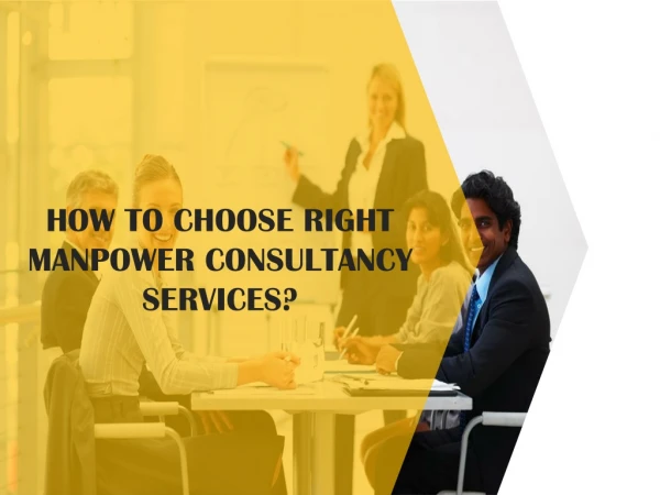 How to Choose Right Manpower Consultancy Services?