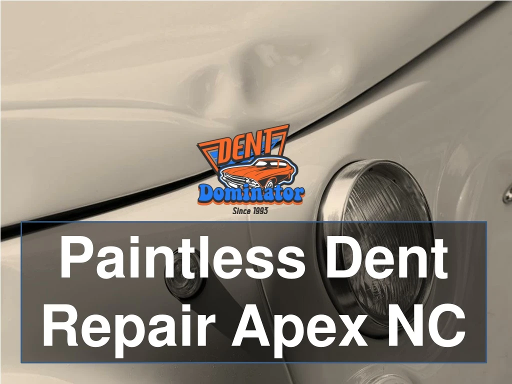 paintless dent repair apex nc