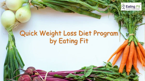 Quick Weight Loss Diet Program by Eating Fit