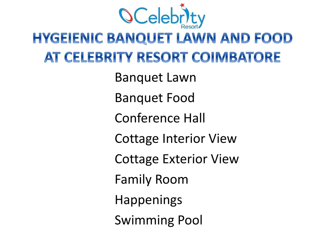 hygeienic banquet lawn and food at celebrity resort coimbatore